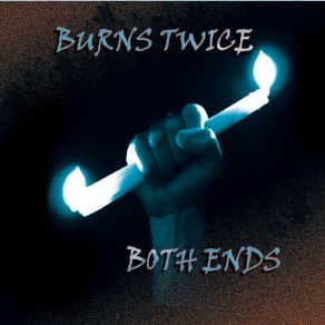 Download track Not Last Night Burns Twice