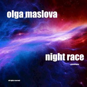 Download track Night Race Olga Maslova