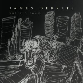 Download track Buffalo Roam James Derkits