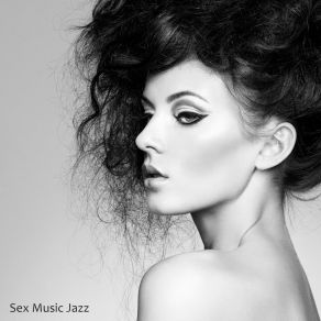 Download track Sensual And Smooth Chilled Jazz