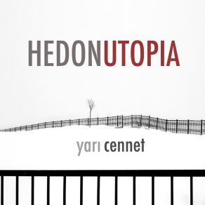 Download track Büyük Hırsız Hedonutopia