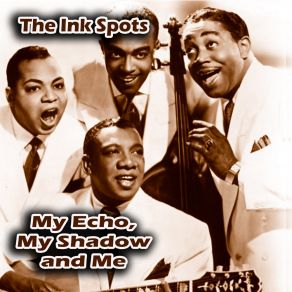 Download track When The Swallows Come Back To Capistrano The Ink Spots