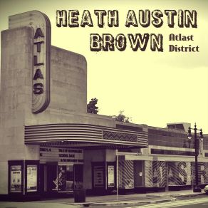 Download track Felt But Never Seen Heath Austin Brown