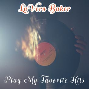 Download track Play It Fair LaVern Baker