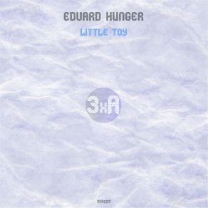 Download track Little Toy Edvard Hunger