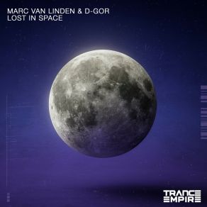 Download track Lost In Space (Marc Van Linden & D-Gor Edit) D-GorMarc Van Linden