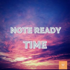 Download track Time (Original Mix) Note Ready