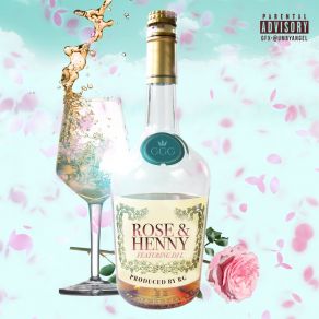 Download track Rose & Henny G. Elite