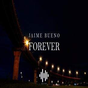 Download track Forever Jaime Bueno