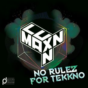 Download track No Rulez Maxn