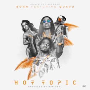 Download track Hot Topic Born, Quavo