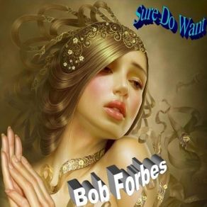 Download track Where Is She Now Bob Forbes