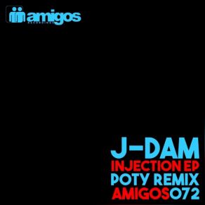 Download track Injection (Poty Remix) J-Dam