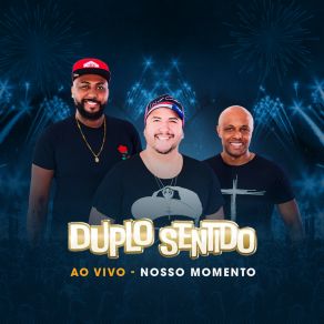 Download track Dois Amores E Um Segredo (Ao Vivo) Duplo Sentido