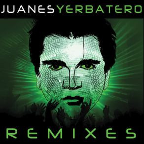 Download track Yerbatero (Soul Mekanik) Juanes