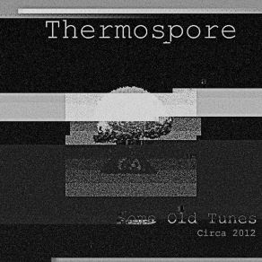 Download track Xyzk924 Thermospore