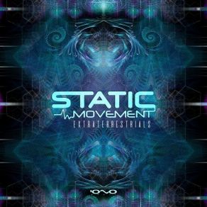 Download track Extraterrestrials (Original Mix) Static Movement