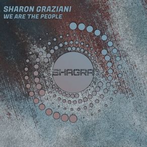 Download track We Are The People (Radio Edit) Sharon Graziani