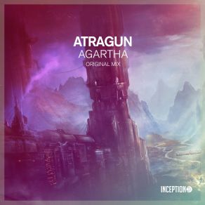 Download track Agartha (Original Mix) Atragun