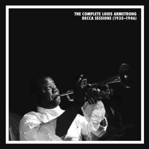 Download track You Won't Be Satisfied (Until You Break My Heart) Louis Armstrong