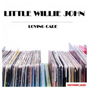 Download track Let Nobody Love You Little Willie John