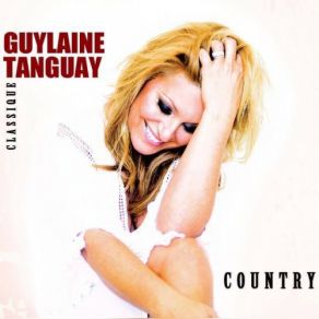 Download track S'il N'y Avait Plus De Lendemain Guylaine Tanguay