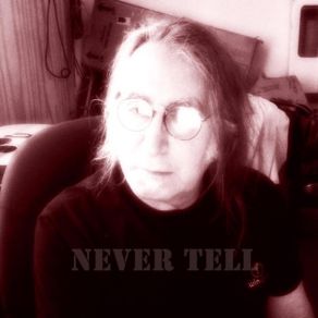 Download track Never Tell Joe Gorfinkle