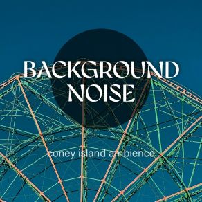 Download track Coney Island Ambience, Pt. 19 Thomas O'Reilly