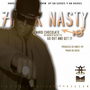 Download track Nardi Chocolate (Go And Get It) Freak NastyGo!