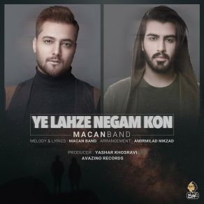 Download track Ye Lahze Negam Kon Macan Band