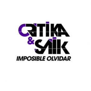 Download track Imposible Olvidar Critika, Saik