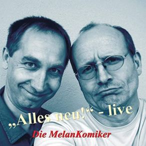 Download track Mein Freund Ist Ingenieur (Live) Die MelanKomiker