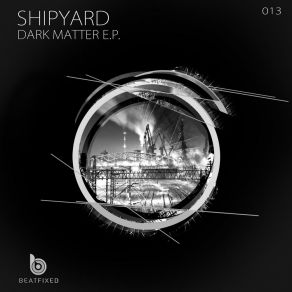 Download track Technological Dynasty (Original Mix) The Shipyard