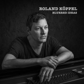 Download track Not All For You Roland Köppel