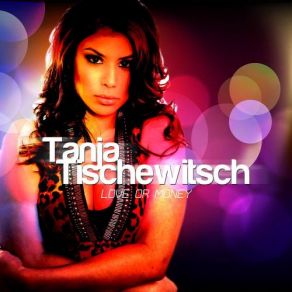 Download track Love Or Money (Happy Tunez Project & Robbie San Diego Radio Edit) Tanja Tischewitsch