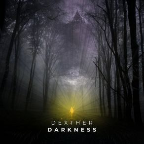 Download track Darkness (Radio Edit) Dexther