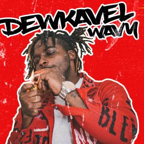 Download track No Love In These Streets Dewkavel Wavy