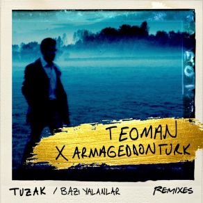 Download track Tuzak (Armageddon Turk Remix) Teoman