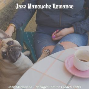 Download track Cultivated Music For French Cafes Jazz Manouche Romance