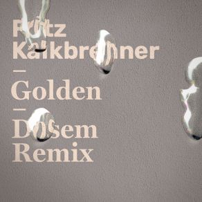 Download track Golden (Extended Mix; Dosem Remix) Dosem