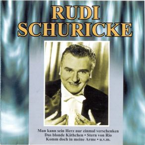 Download track Und Wieder Geht Ein Schoner Tag Zu Ende Rudi Schuricke