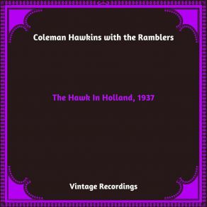 Download track I Wanna Go Back To Harlem Coleman Hawkins