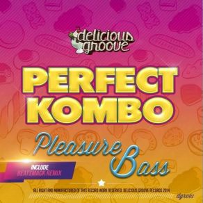 Download track Pleasure Bass (Original Mix) Perfect Kombo