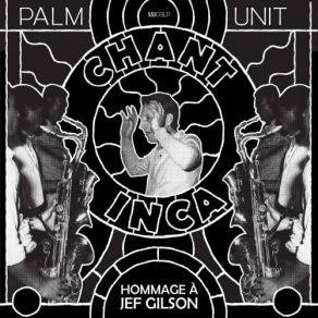 Download track Chant Inca (Trio) Palm UnitThe Trio