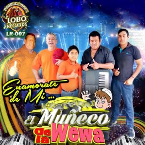 Download track Enamorate De Mi (Cover) El Muñeco De La Wewa