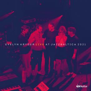 Download track Istanbul (Live At JazzBaltica 2021) Evelyn Kryger