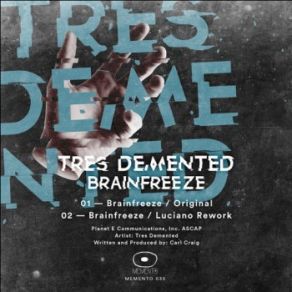 Download track Brain Freeze (Original Mix) Tres Demented