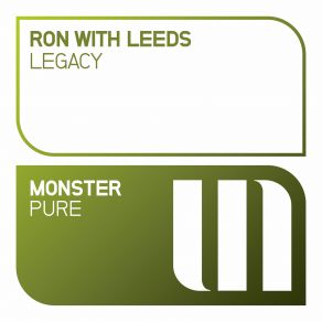 Download track Legacy (Original Mix) Ron, Leeds, Ron With Leeds