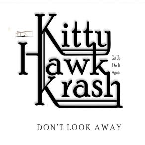 Download track You've Gotta Fly Kitty Hawk Krash