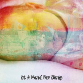 Download track Advancing Sleep All Night Sleeping Songs To Help You Relax